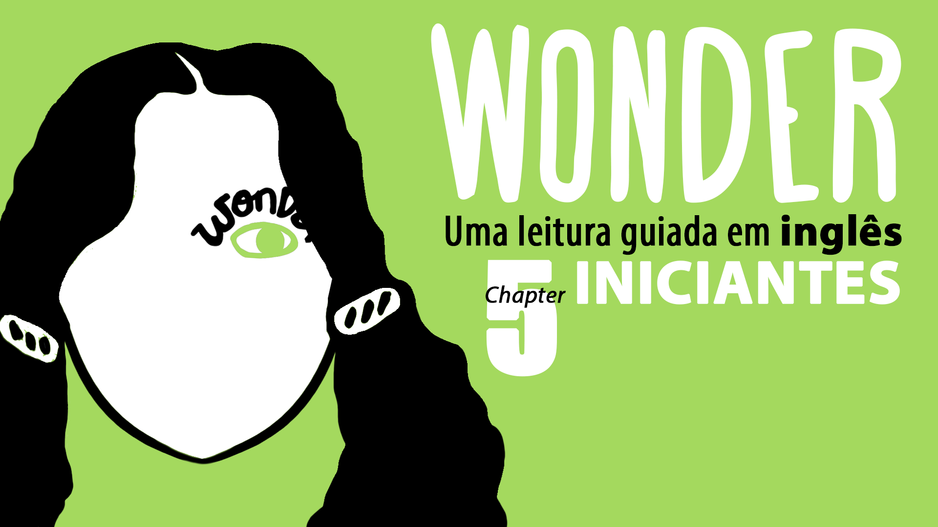 WONDER (Extraordinário): Uma leitura guiada em inglês para iniciantes —  INGLÊS ESSENCIAL 2.0