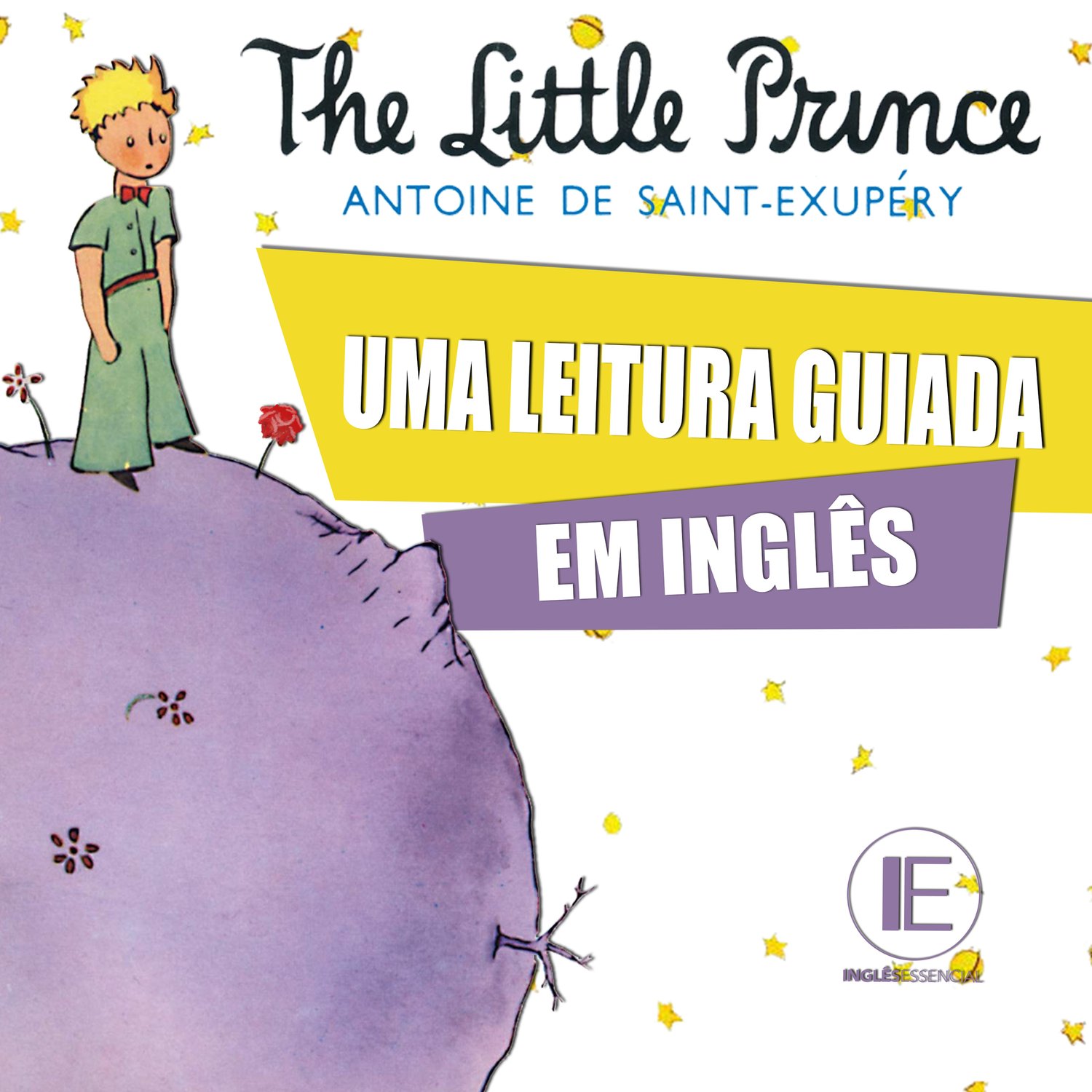 The Little Prince: Chapter 10 - The End (Uma Leitura Guiada em Inglês)