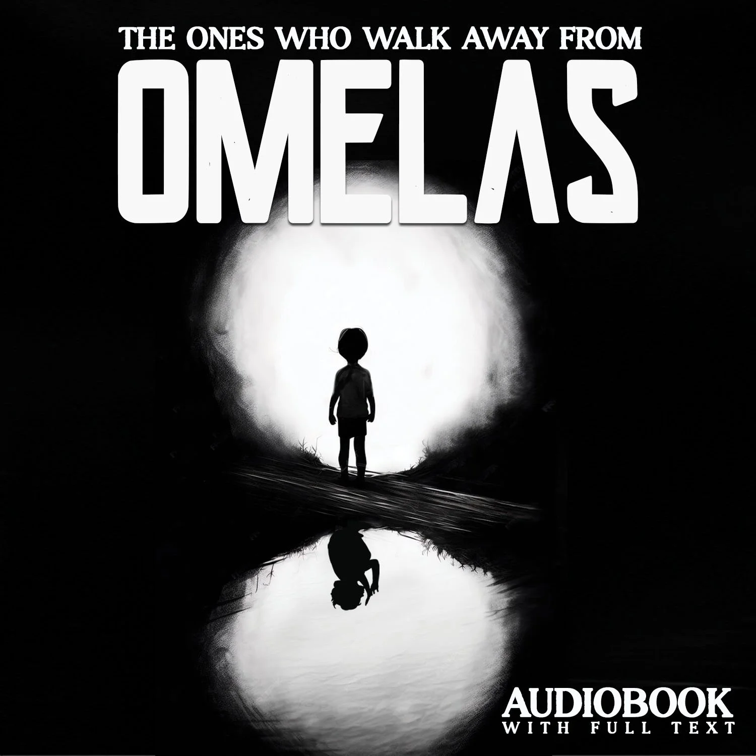 OMELAS AUDIOBOOK - The Ones Who Walk Away from Omelas