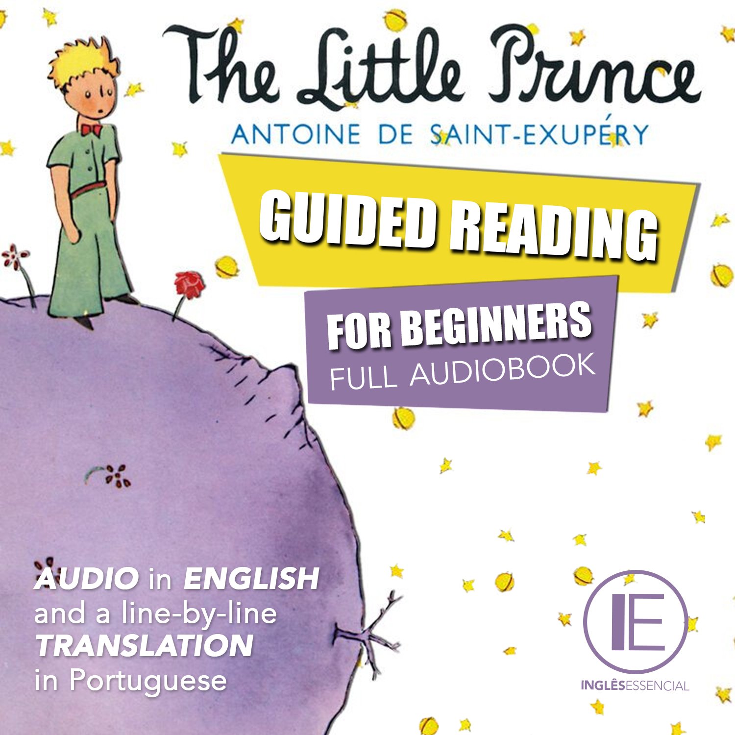 The Little Prince - English Reading for Beginners Full AUDIOBOOK (leitura guiada em inglês para iniciantes)