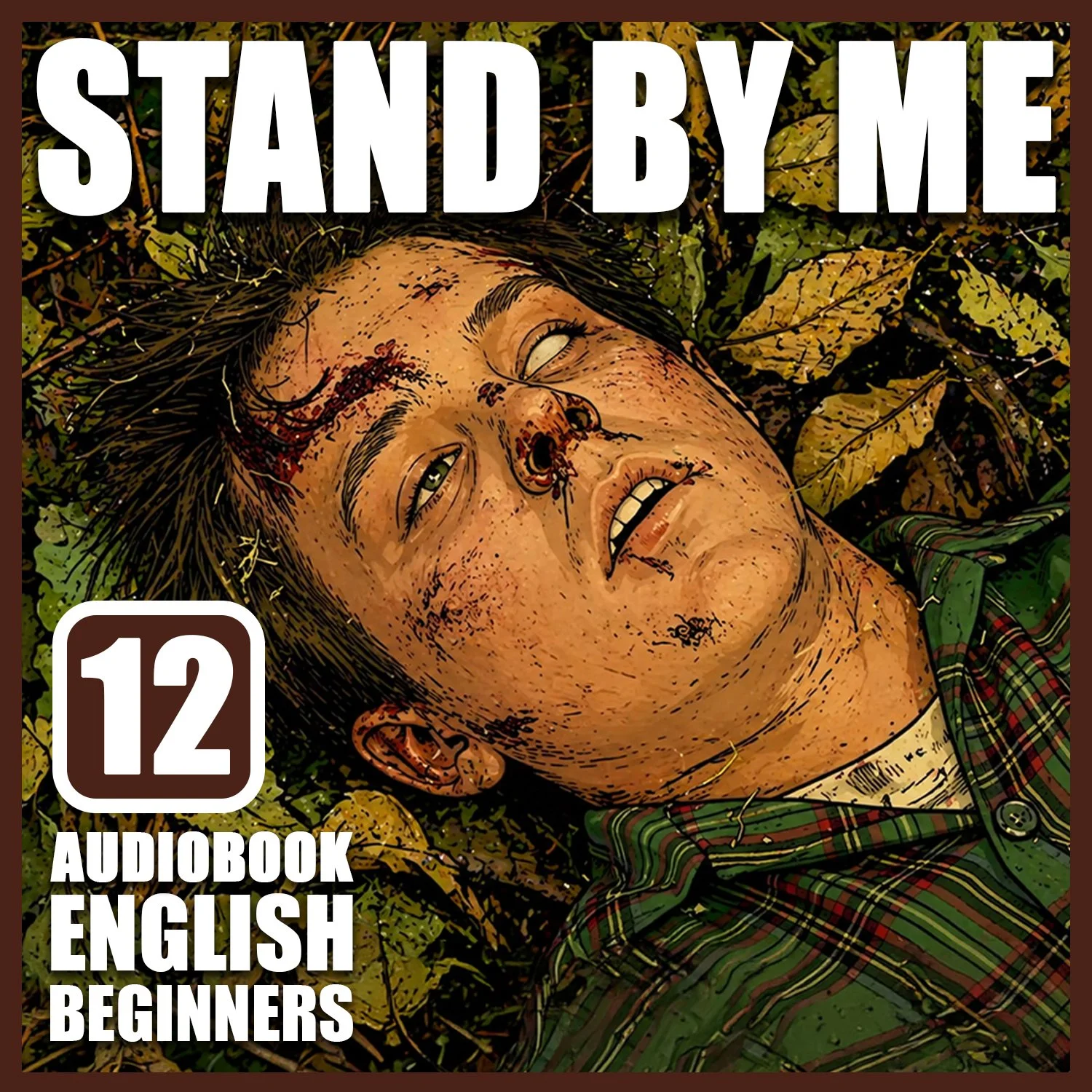 STAND BY ME: Chapter 12