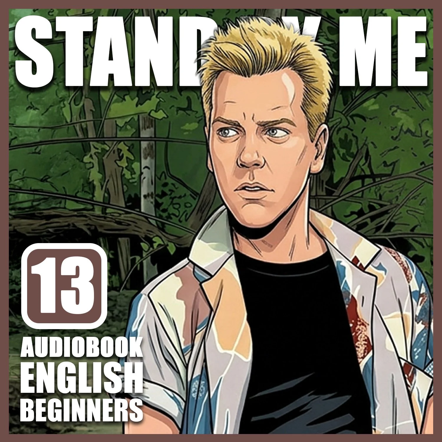 STAND BY ME: Chapter 13