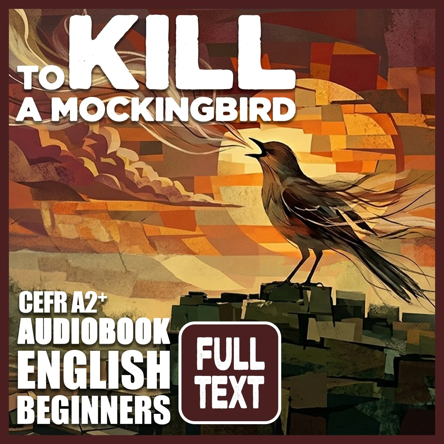 TO KILL A MOCKINGBIRD [FULL TEXT]