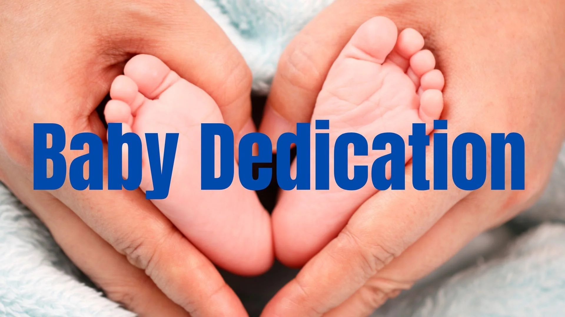 Baby Dedication Sunday