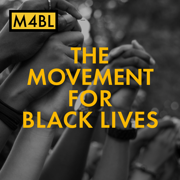 Black and white photo of multiple hands clasped together, with yellow text overlay reading "M4BL THE MOVEMENT FOR BLACK LIVES".
