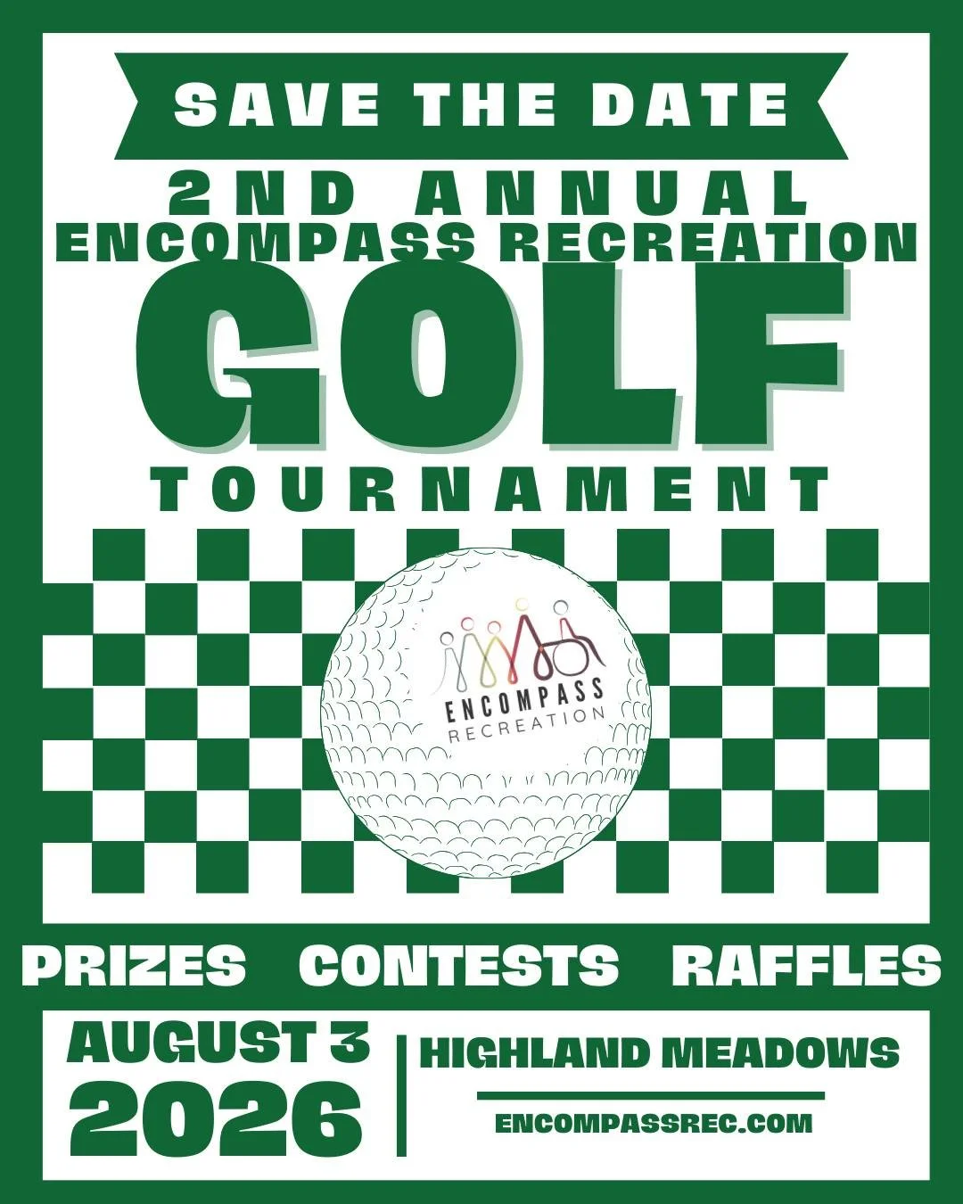 ⛳ SAVE THE DATE! ⛳

We&rsquo;re excited to announce the 2nd Annual Encompass Recreation Golf Tournament!

📅 August 3, 2026
📍 Highland Meadows
🎉 Prizes &bull; Contests &bull; Raffles

Registration details coming soon!
👉 Interested in receiving an 