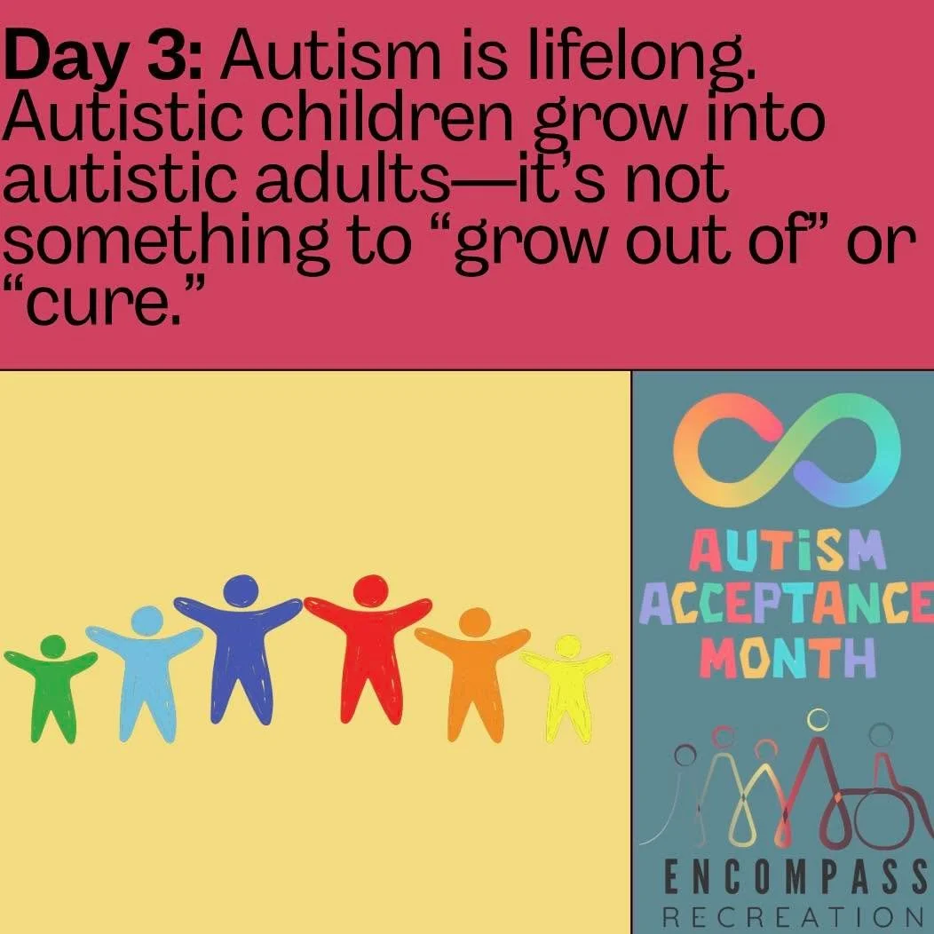 Autism Acceptance Month

Day 3!

Instead of focusing on changing them, let&rsquo;s support, understand, and celebrate neurodiversity at every stage of life. 

www.encompassrec.com

#inclusion  #diversity #disability #ability #inclusionmatters #disabi