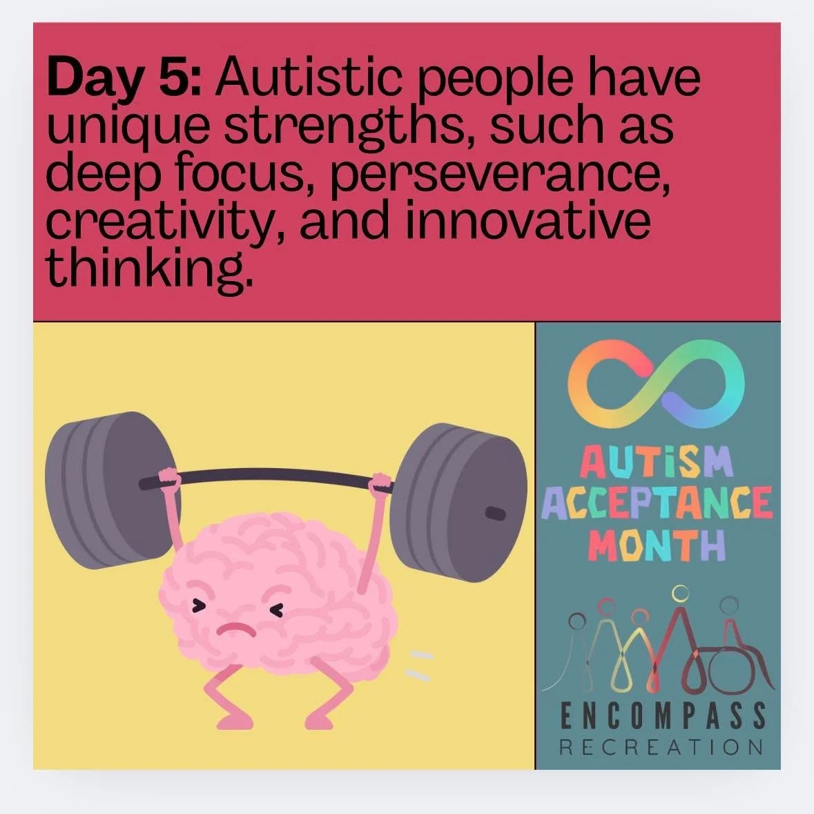 Day 5:
Autistic individuals bring incredible strengths to the world&mdash;like deep focus, perseverance, creativity, and out-of-the-box thinking. 

Let&rsquo;s celebrate and embrace these unique abilities!

www.encompassrec.com

#inclusion  #diversit