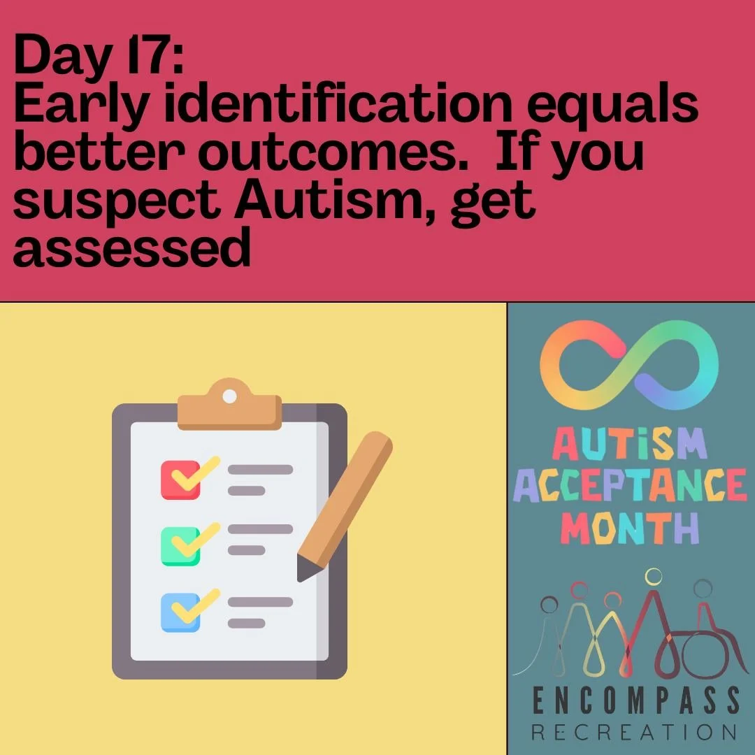 Day 17

Just like anything, the earlier we know what's going on, the more services we can get into place, and that leads to better outcomes.

www.encompassrec.com 

#inclusion  #diversity #disability #ability #inclusionmatters #disabilityacceptance #