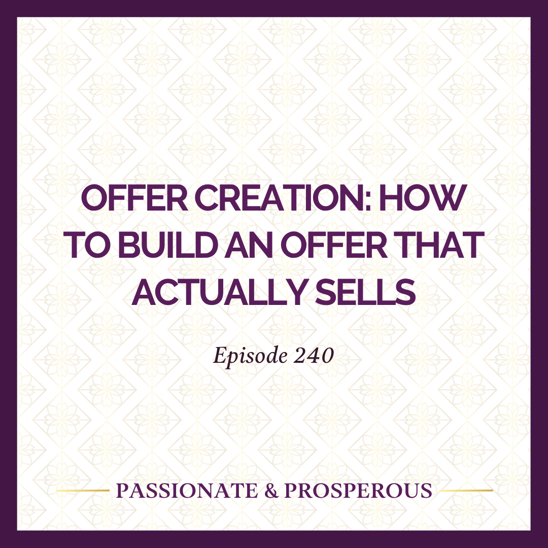 #240: Offer Creation: How to Build an Offer That Actually Sells