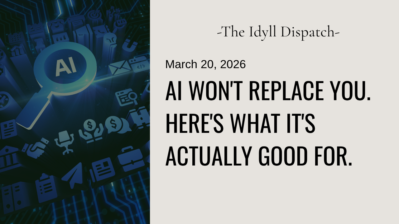 AI Won't Replace You. Here's What It's Actually Good For.
