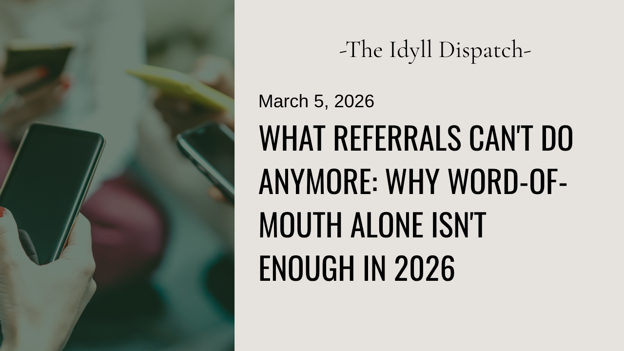 What Referrals Can't Do Anymore: Why Word-of-Mouth Alone Isn't Enough in 2026
