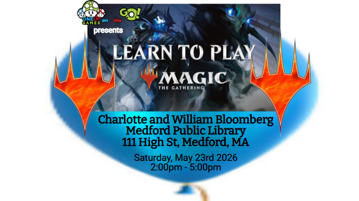 Medford Public Library - Magic the Gathering Learn to Play