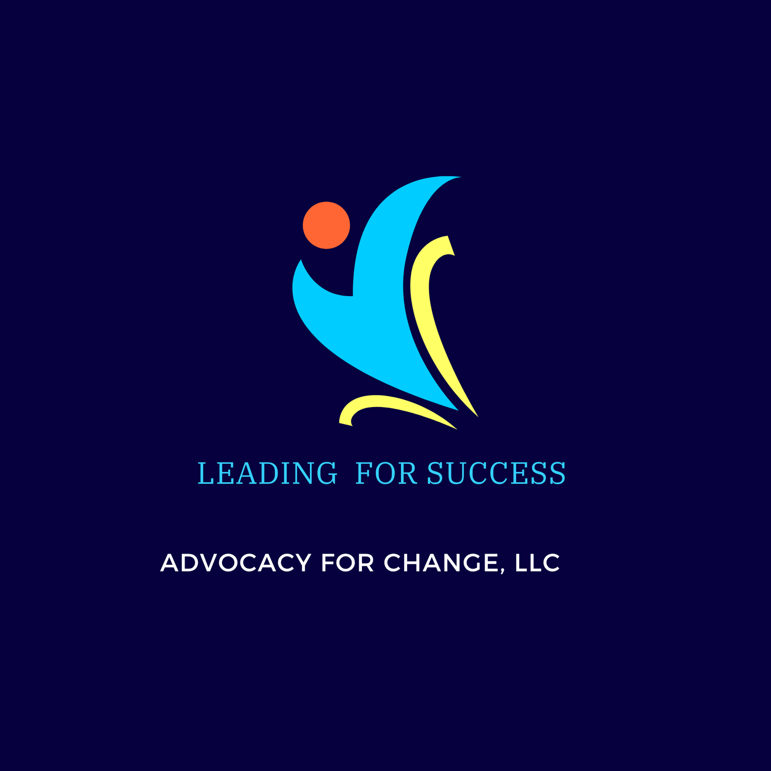 Leading For Success, Advocacy For Change, LLC