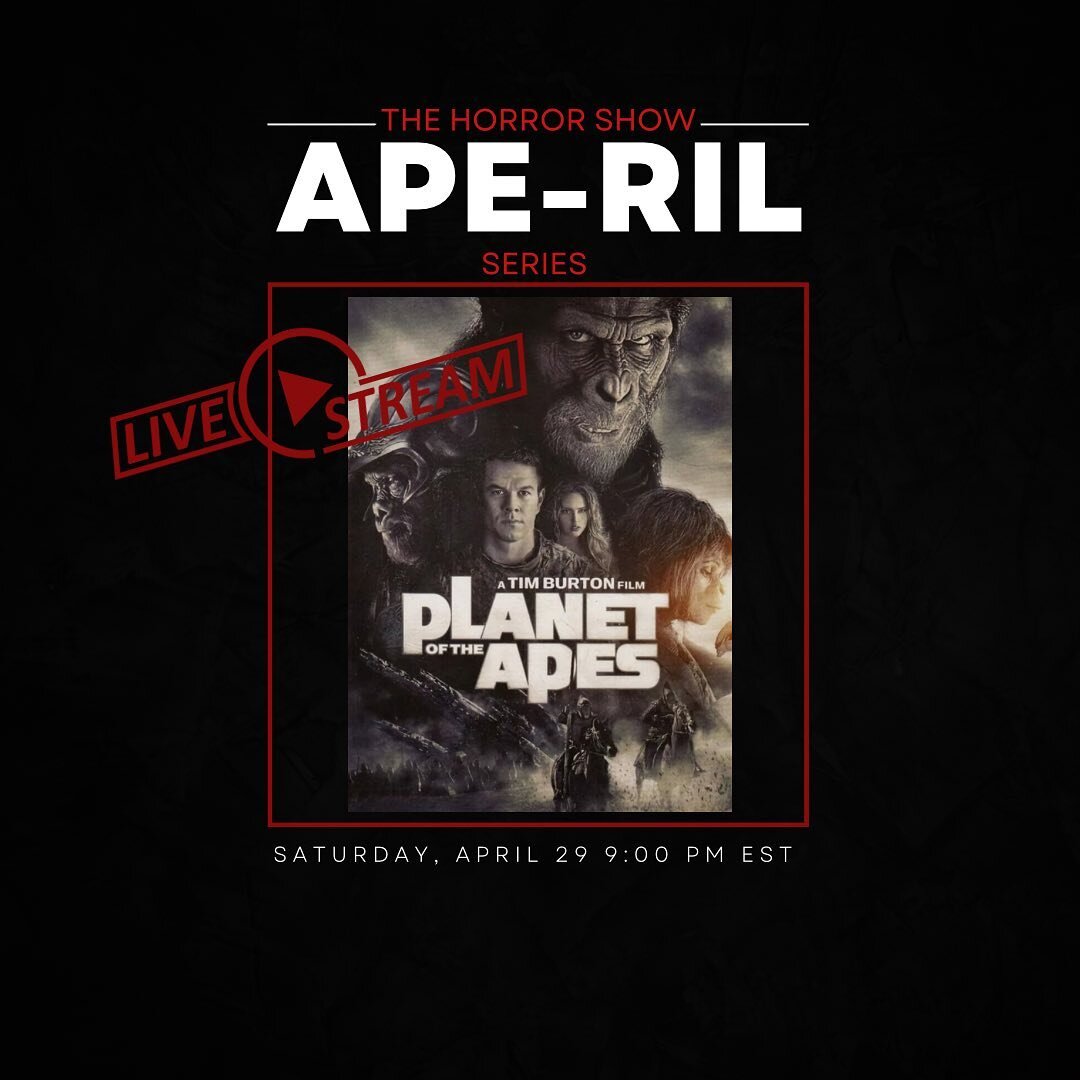 Welcome back to Ape-ril, baby! Save the date for the live show as we stream and discuss Planet of the Apes (2001) starring the one and only Marky Mark. See you there!