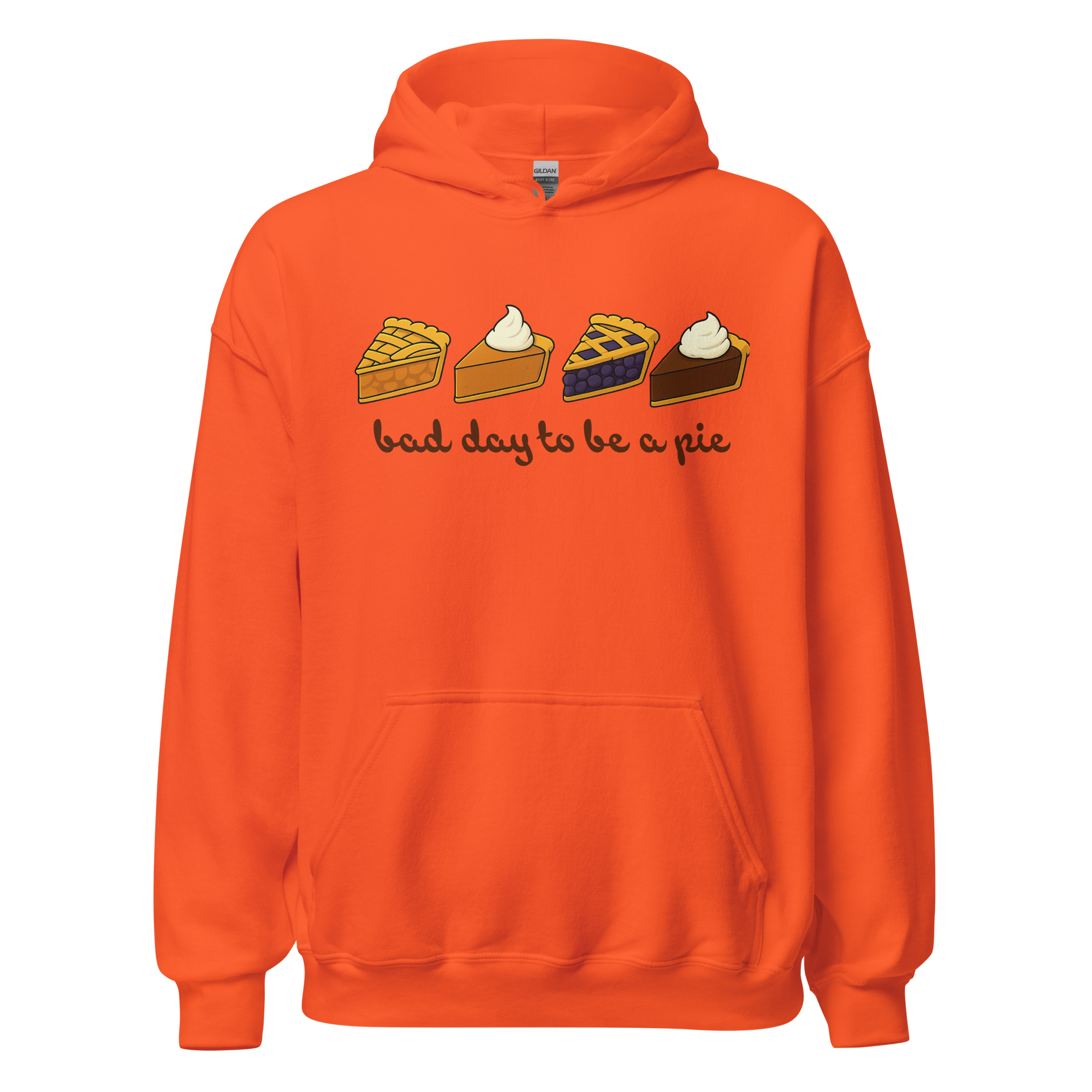 Bad Day to Be a Pie Hoodie