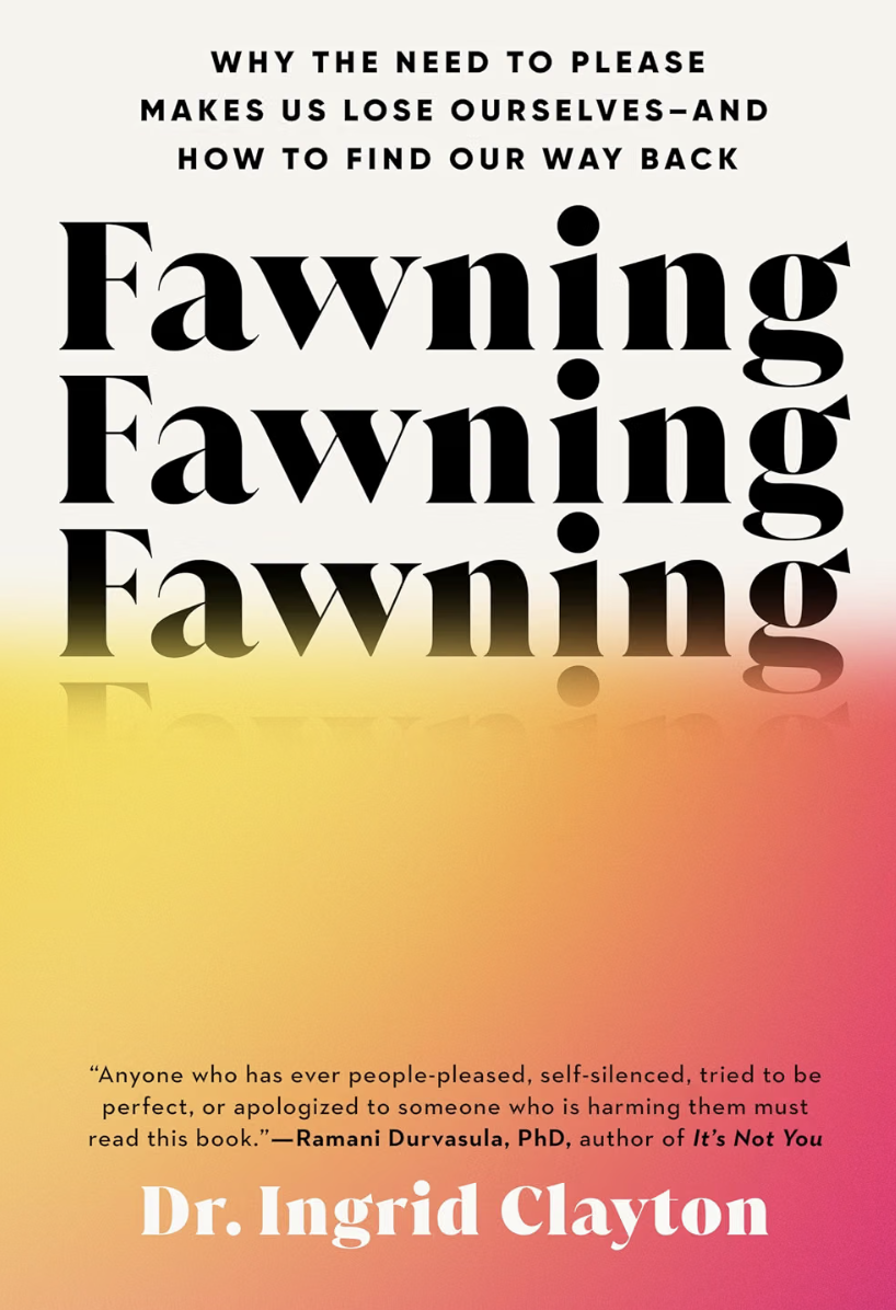 Clinician Dr. Ingrid Clayton explains a widely experienced yet rarely named trauma response called "fawning,” when we move toward, rather than away from, relationships that feel unsafe. What makes fawning particularly difficult to recognize is that i