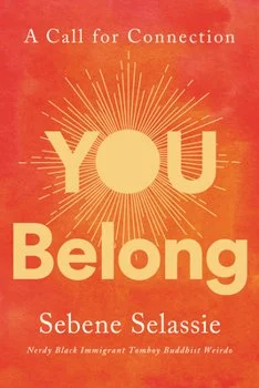 Meditation teacher Selassie is an excellent and witty storyteller offering a road map to reclaiming belonging and self-acceptance while resisting forces that perpetuate separation. I personally love her narration in the audio version of this book, an
