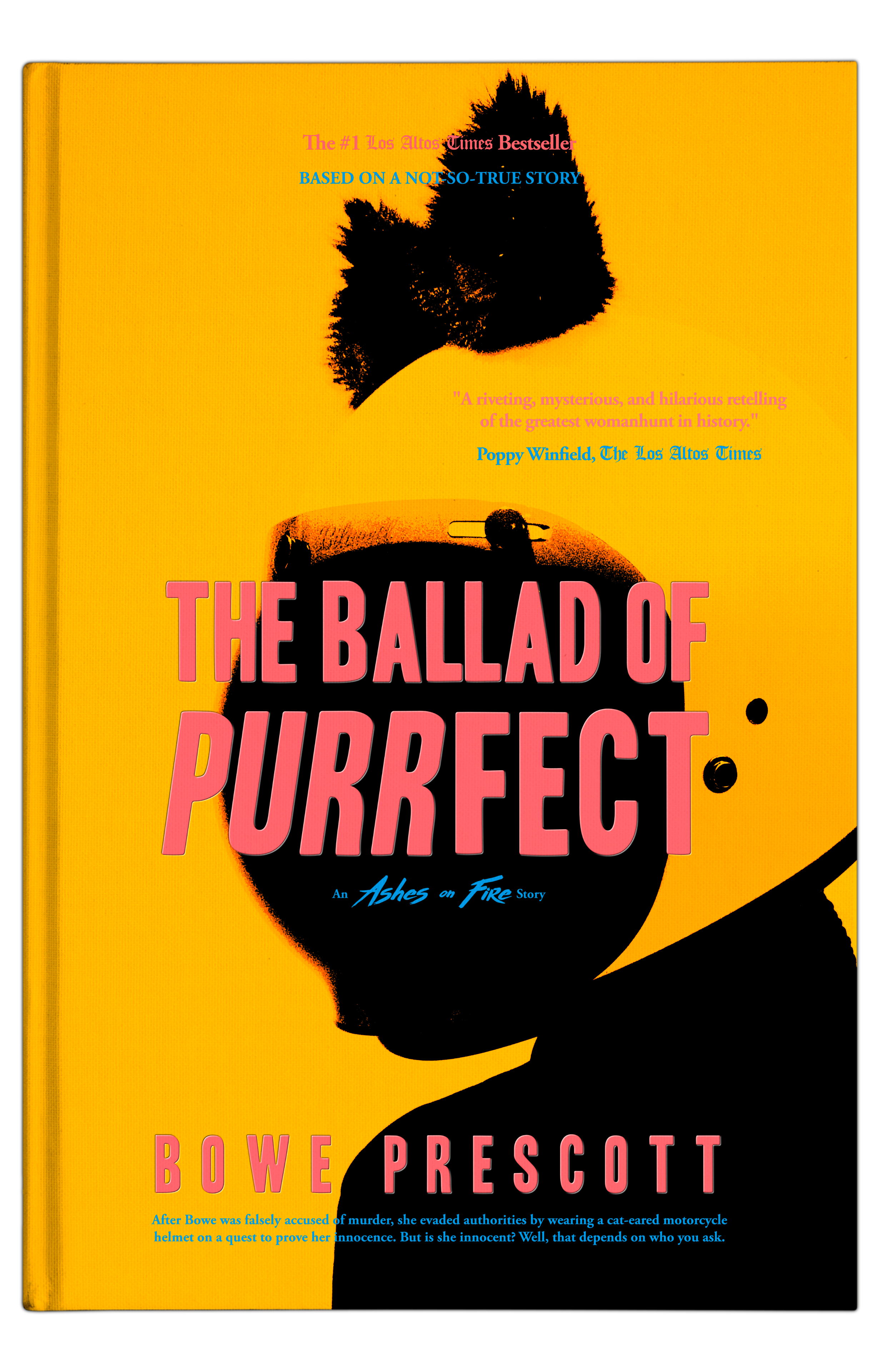 Book cover titled "The Ballad of Purrfect" by Bowe Prescott, part of the "Ashes on Fire" series, with a yellow background, black silhouette of a person's head wearing a cat-eared motorcycle helmet, and pink and blue text.