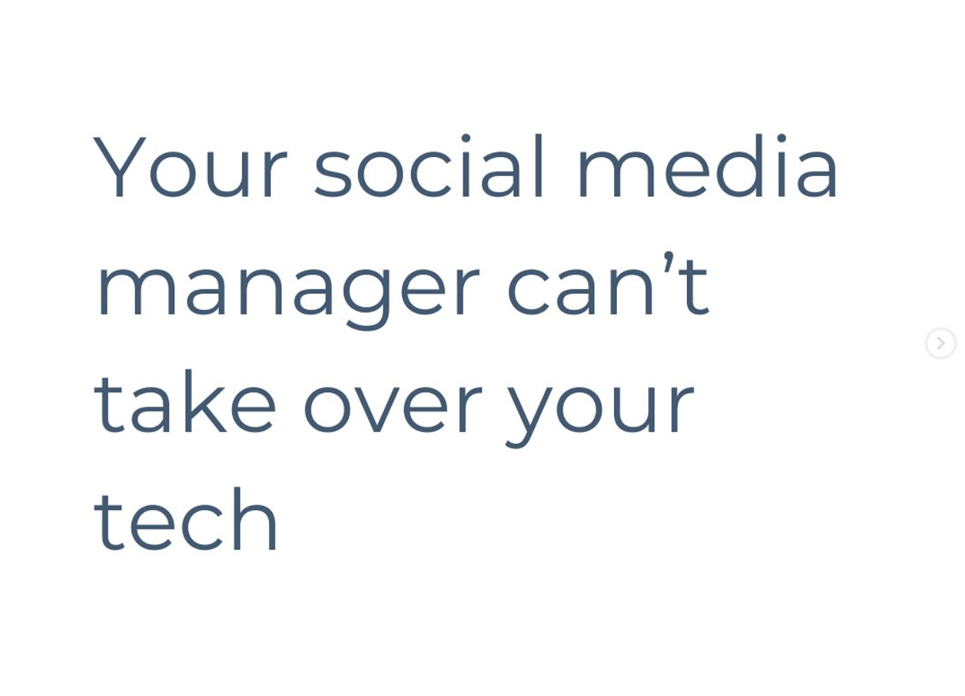 Your Social Media Manager Can’t Take Over Your Tech