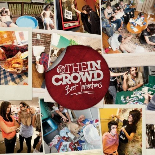 Best Intentions - We Are The In Crowd