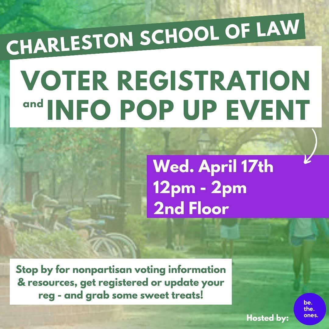 Charleston School of Law, come hang with us on the 2nd Floor tomorrow, April 17th! 

The end of the school year is the perfect time to make sure that you are registered to vote at your current location or update it if you moved/are moving. 

In addit