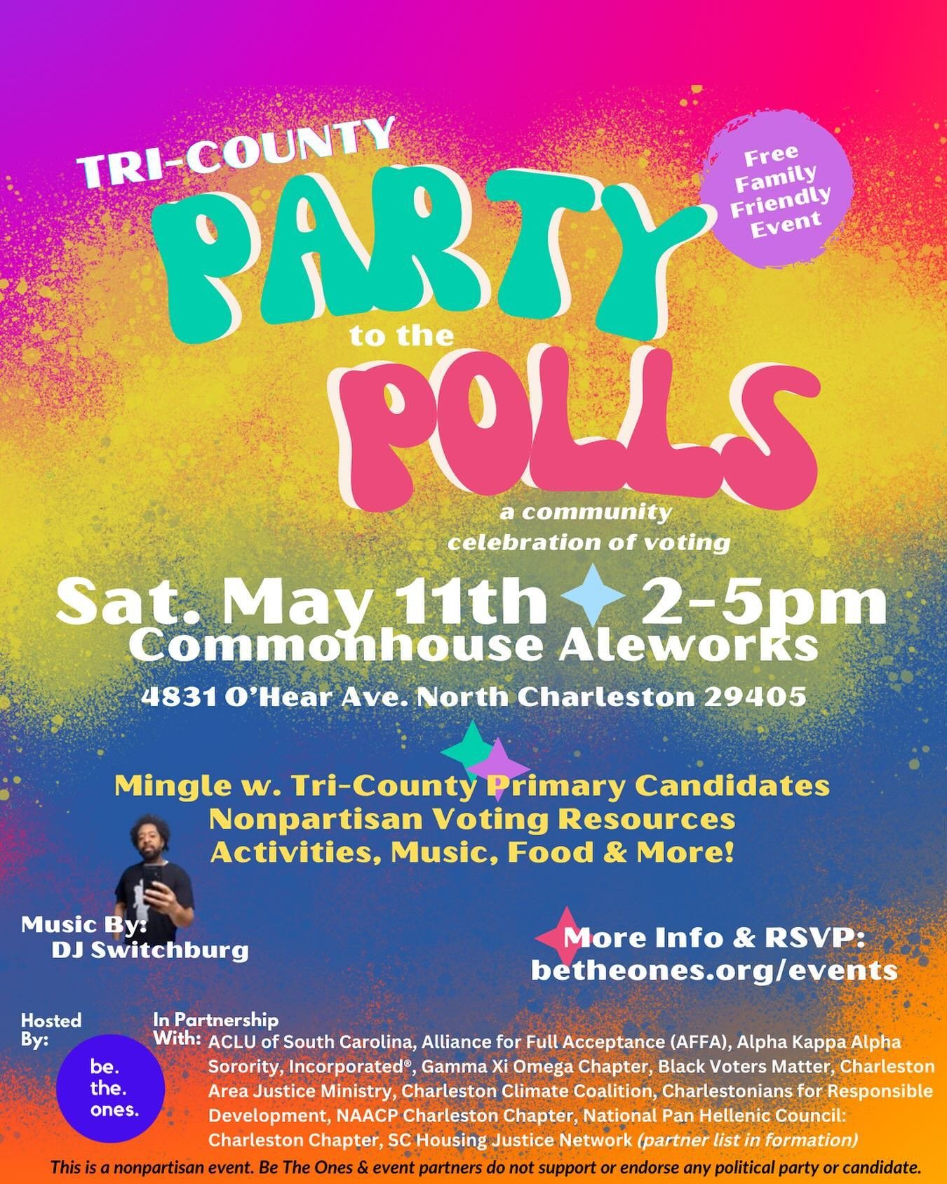 Join us, and our partners, on Sat. May 11th for a community celebration as we prepare for the South Carolina statewide primaries in June. 

This free, family friendly nonpartisan event gives Berkeley, Charleston, &amp; Dorchester County constituents 