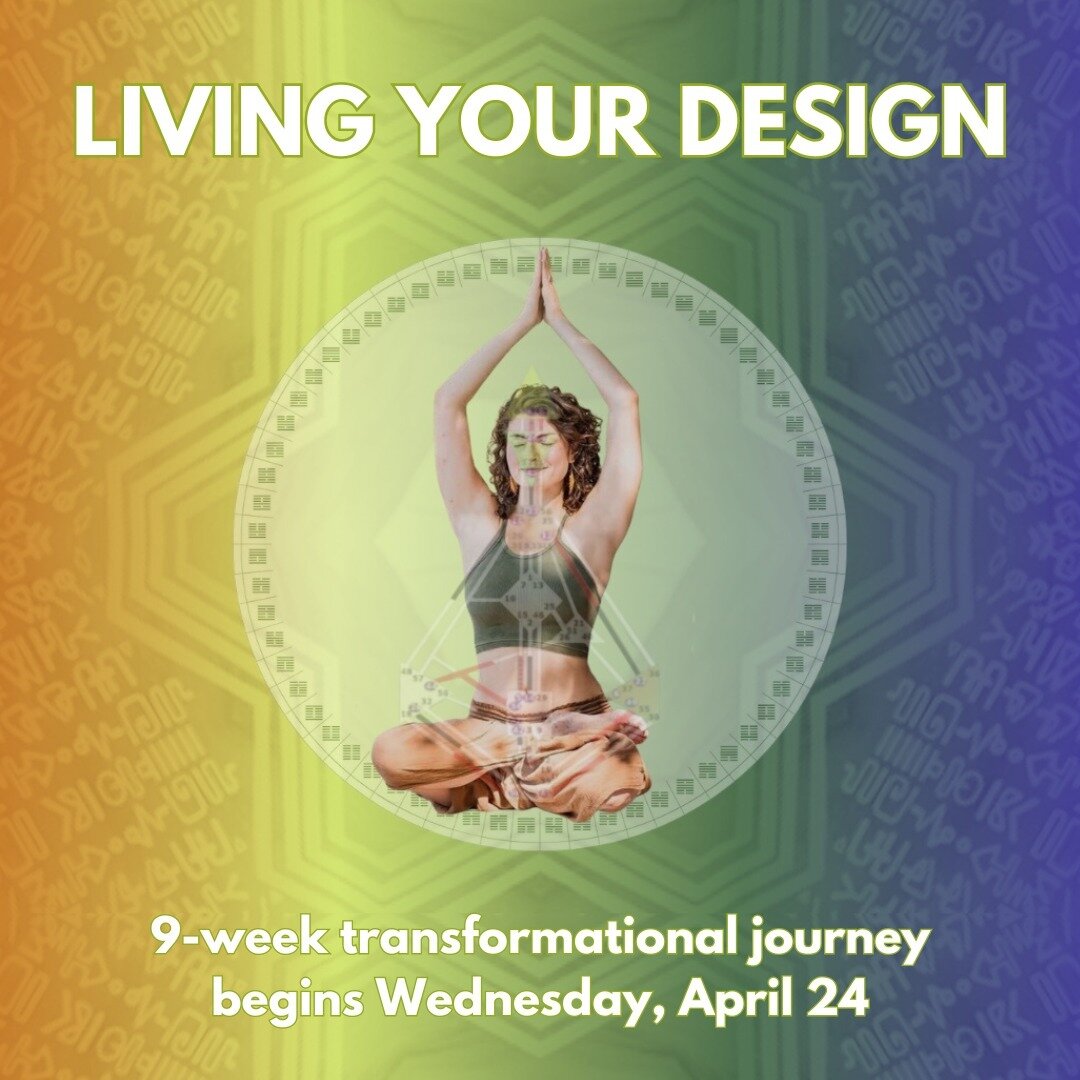 It&rsquo;s here! 🎉The third cohort of my Living Your Design workshop begins Wednesday, April 24. 

If you&rsquo;ve begun to explore Human Design and you can sense that you&rsquo;re only skimming the surface of the potential for transformation and aw