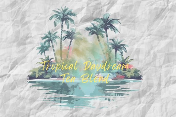 Seasonal: Tropical Daydream Tea Blend (Sencha Green Tea)