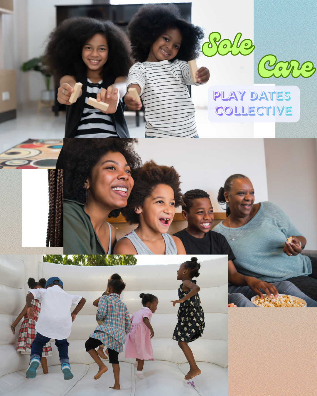 Sole Care Play Dates