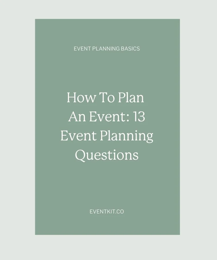 How To Plan An Event 13 Event Planning Questions — Event Kit Award