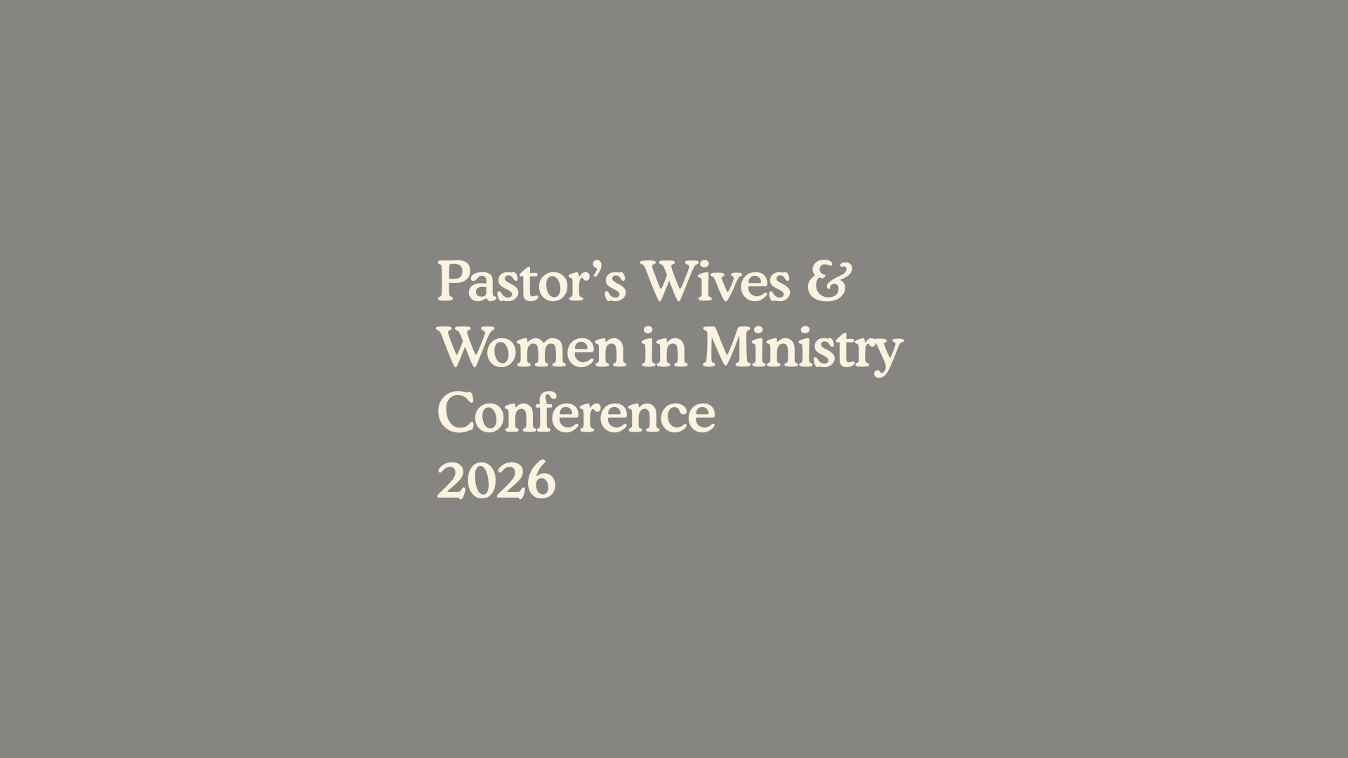 Pastors Wives & Women in Ministry Conference 2026