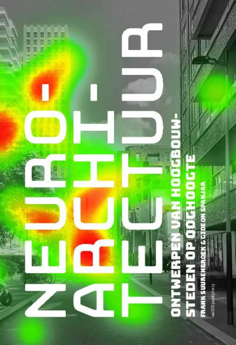 Boekpresentatie van Neuroarchitectuur: Hoogbouw op ooghoogte