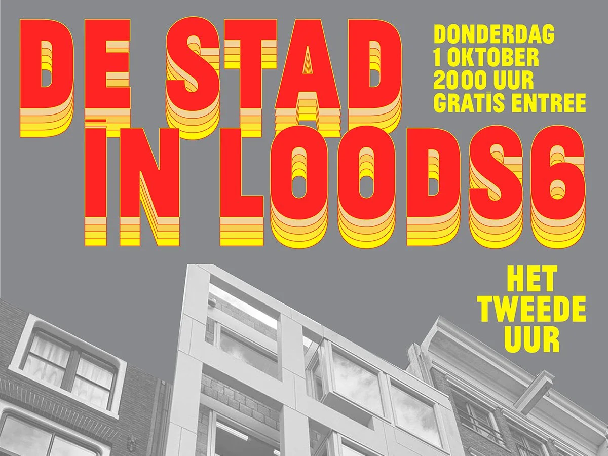 De stad in Loods 6: Stadsvernieuwers van “het tweede uur”