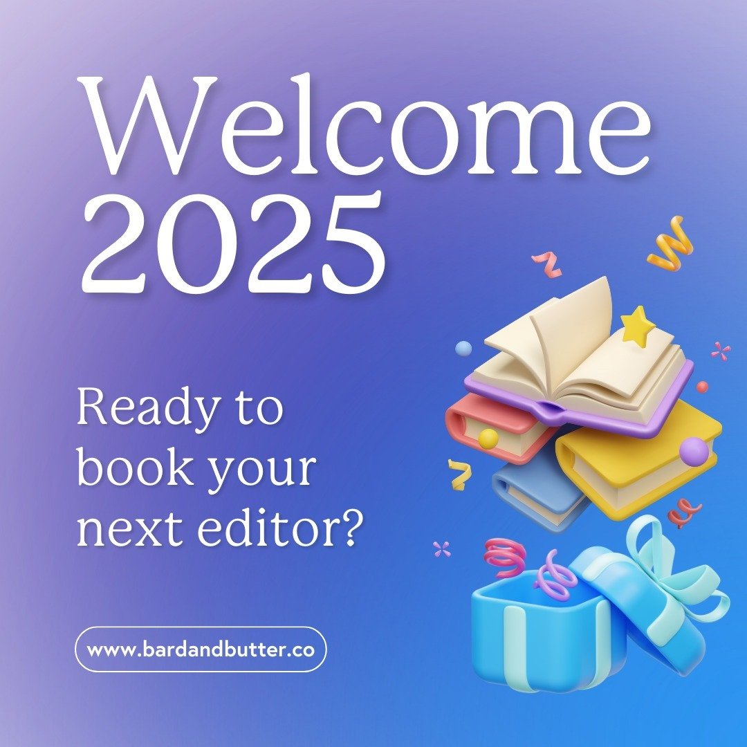 Are you working on a book in 2025? Bard &amp; Butter are here to help you achieve your self-publishing resolution! 🥳 Book with us while availability lasts.

Our services include:
🔸 Copyediting
🔸 Proofreading
🔸 Alpha reading
🔸 Beta reading
🔸 Sen