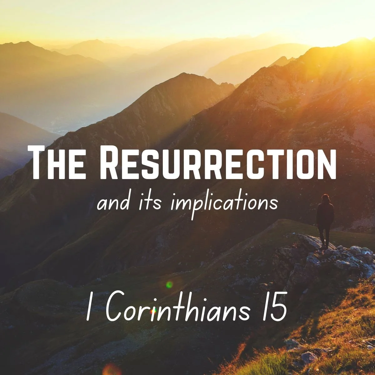 Easter Sunday - 1 Corinthians 15:1-20