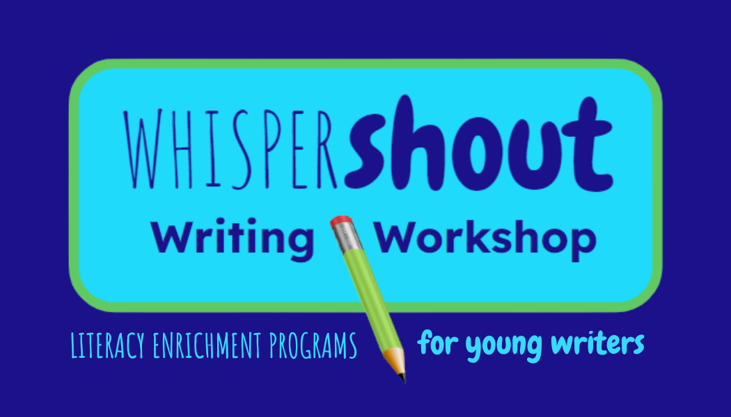WHISPERshout Writing Workshop
