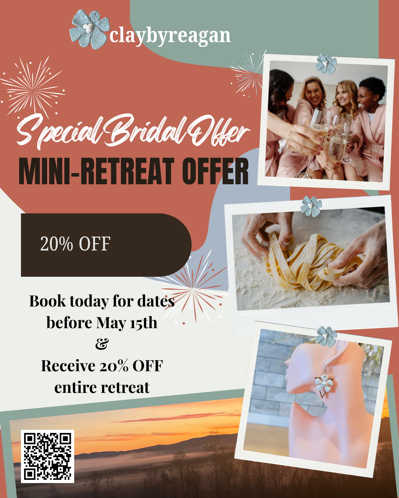 A promotional flyer for a bridal retreat offer by clayyreagan. The flyer features three photos of women celebrating, making pasta, and jewelry, along with an outdoor landscape at sunset, flowers, and fireworks illustrations. The advertisement highlights a 20% discount, booking instructions before May 15th, and an offer for the entire retreat with a QR code included.