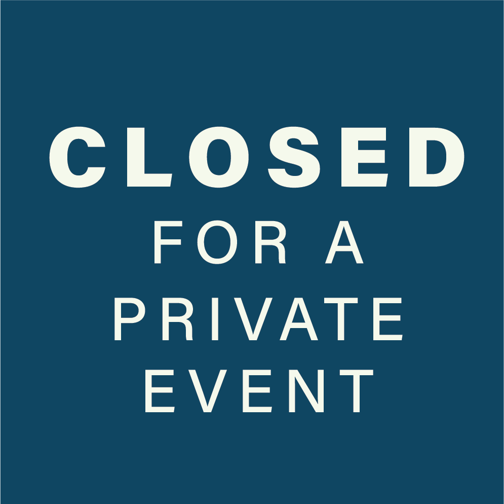 CLOSED for a private event