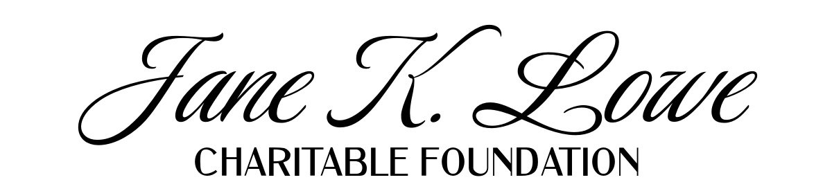Jane K. Lowe Charitable Foundation