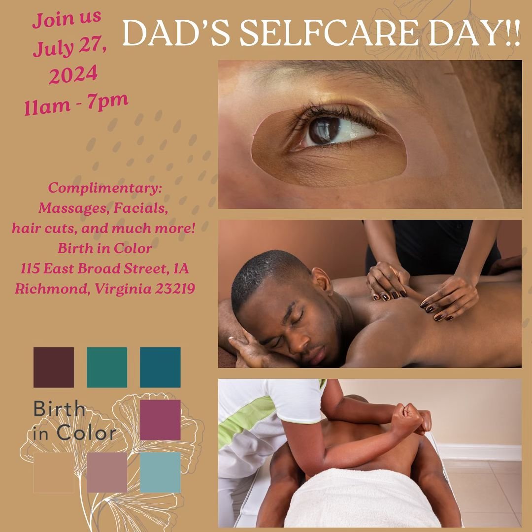 🗣️ DADS DESERVE SELF-CARE DAYS TOO! 
Join us on July 27th for our Dads&rsquo; Self-Care Day! Details below. 

Join us on July 27, 2024, from 11 AM to 7 PM at the Birth in Color Office for a day dedicated to celebrating dads and partners. 

🍴Indulge