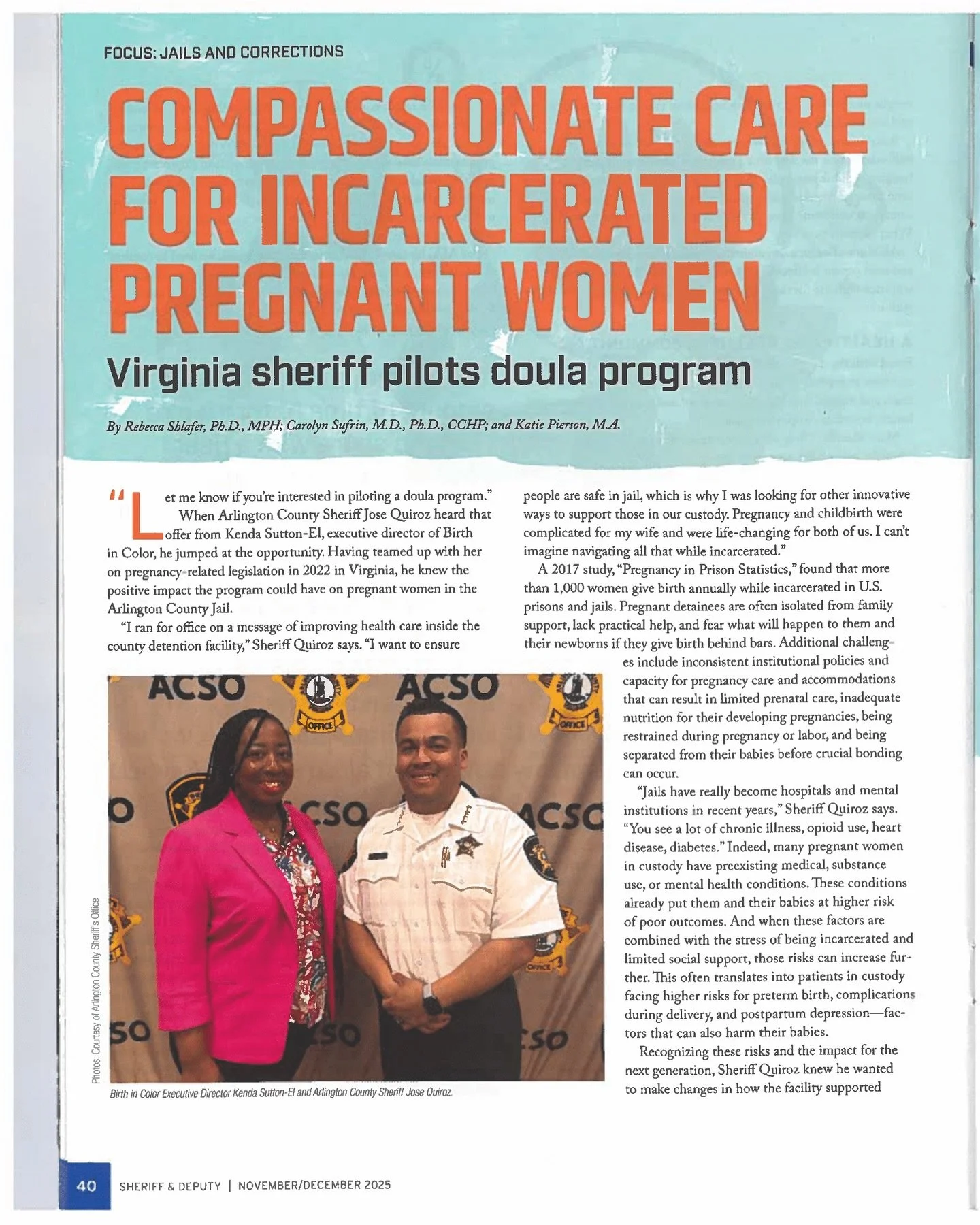 🔴 IN THE MEDIA: Birth in Color was featured in Sheriff &amp; Deputy magazine for our groundbreaking partnership with Arlington County Sheriff Jose Quiroz, bringing doula care to pregnant people in custody.

Only when we ensure ALL people, including 
