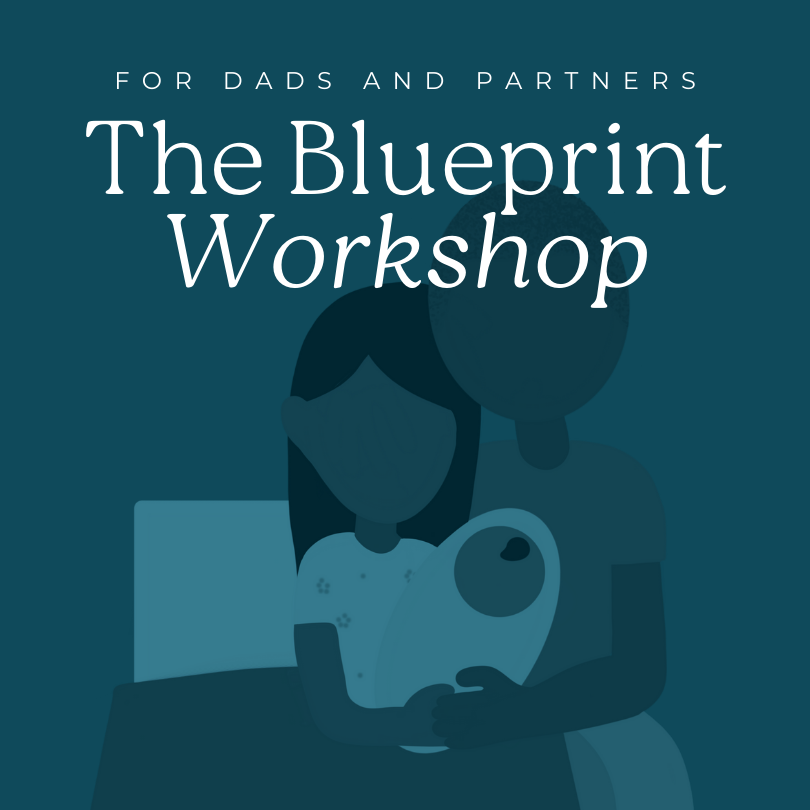 FREE The Blueprint Workshop for Dads and Partners