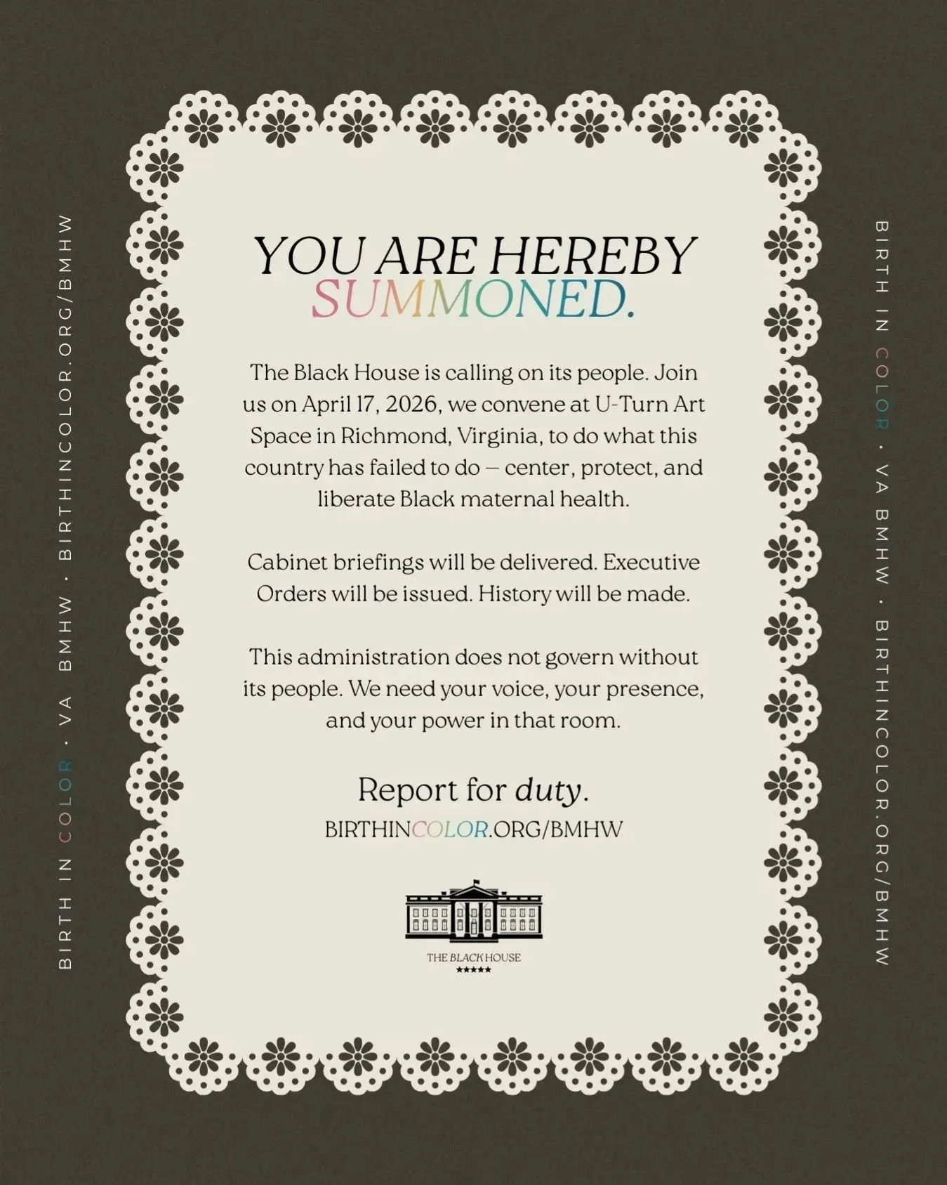 The White House wasn't built for us. So we built The Black House. 🖤

Join us April 17, 2026 | Richmond, VA

Every ticket supports our mission in VA + beyond.

Find ways to support our essential work at:
🔗 https://birthincolor.org/bmhw
