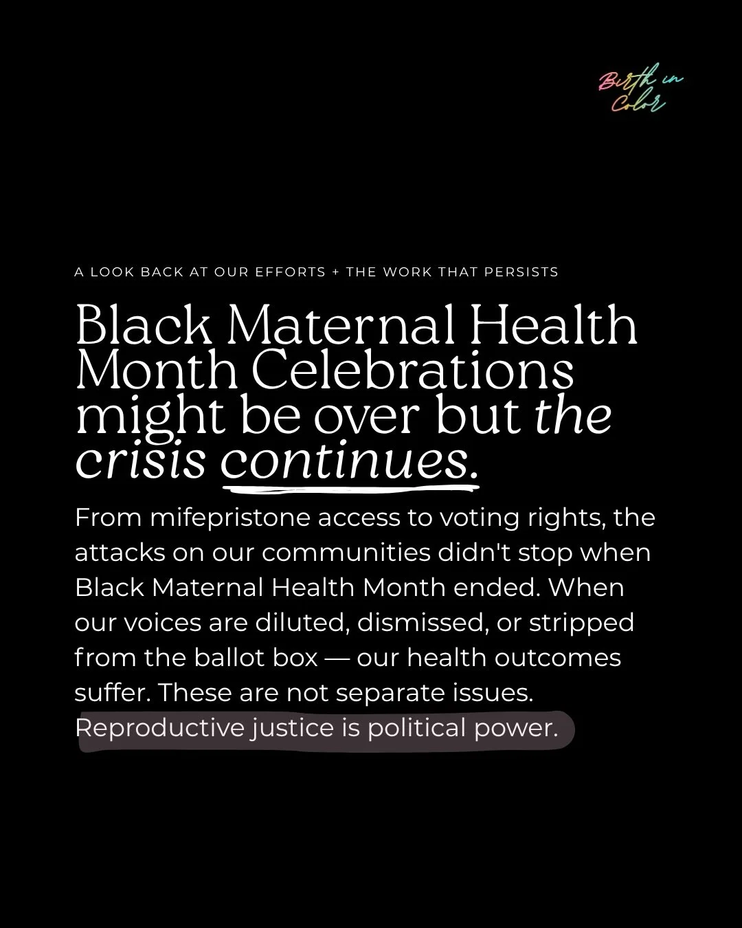 ⚠️ Black Maternal Health Week may be over. But the work &mdash; and the threats to our community &mdash; are very much alive.

Just this month, on May 1, 2026, a federal appeals court stripped telehealth access to mifepristone nationwide. The Supreme
