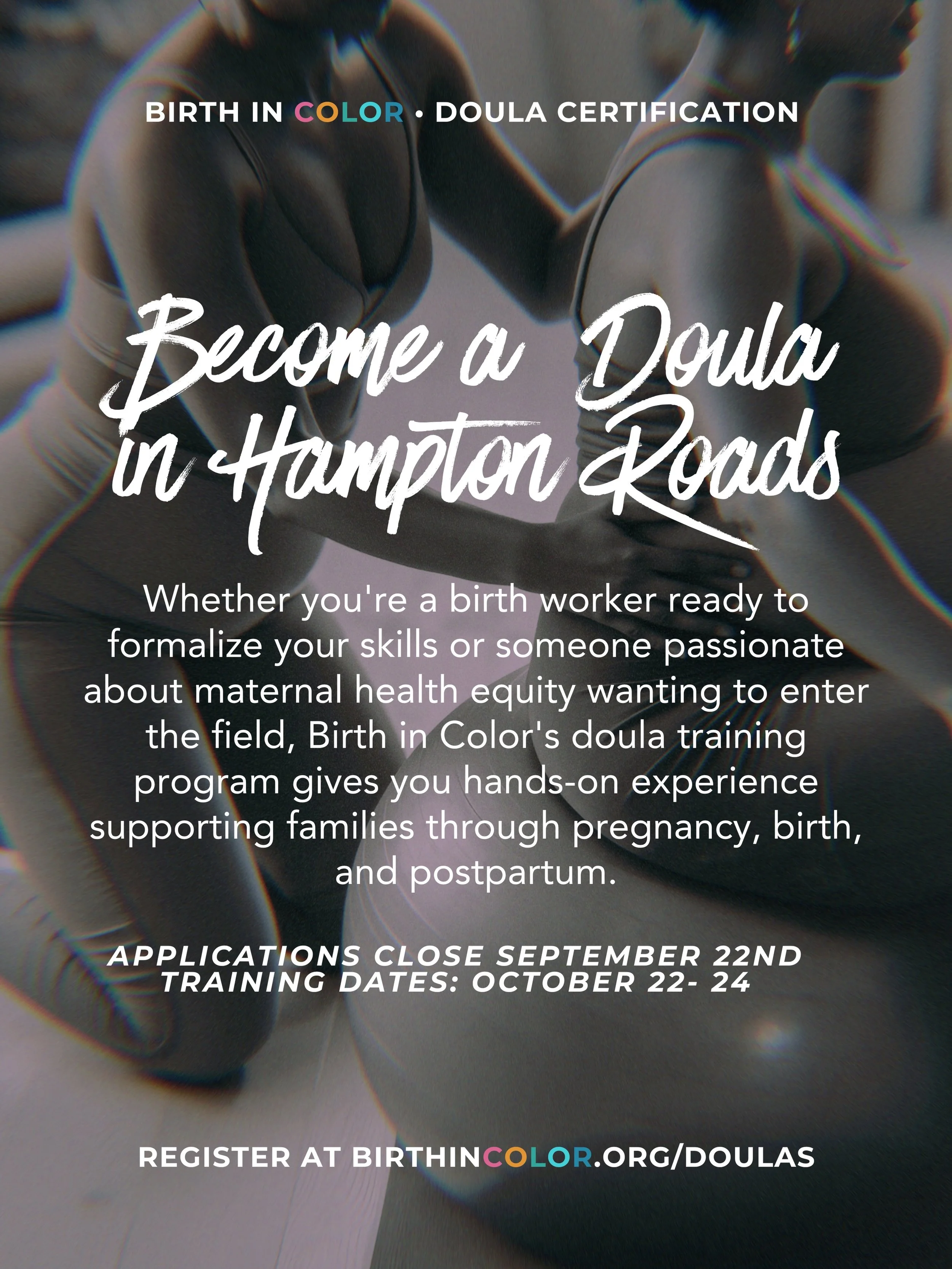 ✨ We&rsquo;re baaaaack :) Become a doula in Hampton Roads!!!

🔗 Apply: https://birthincolor.org/doulas

Applications close September 22nd
Training: October 22&ndash;24&nbsp;

Maybe you&rsquo;re a birth worker looking to formalize your skills. Maybe 