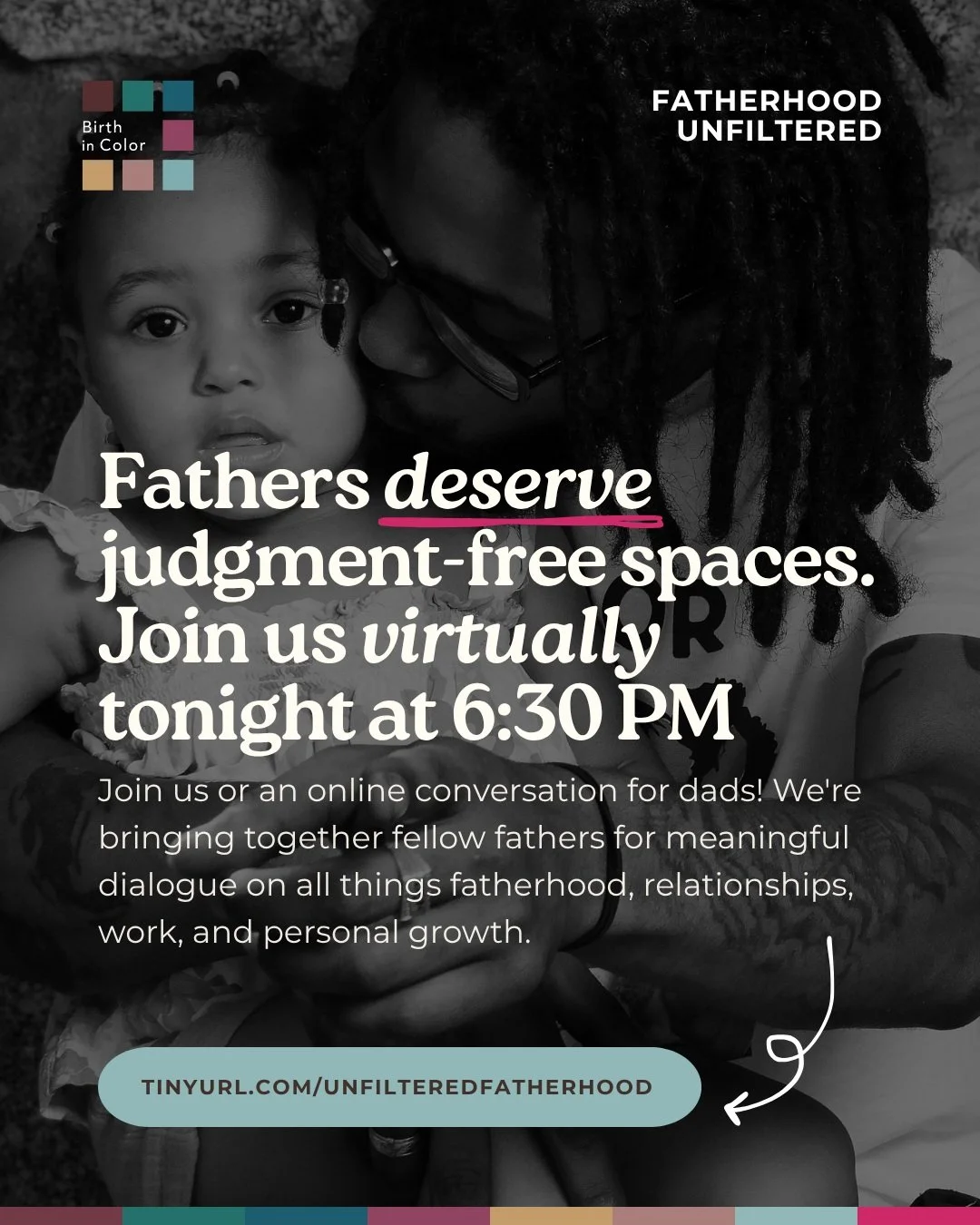 With so much of our programming going towards mothers, we wanted to make sure partners had a space that was not only virtual, but also welcoming, honest, and REAL. 

As mentioned, this is a virtual group meeting, but we need your support in getting t