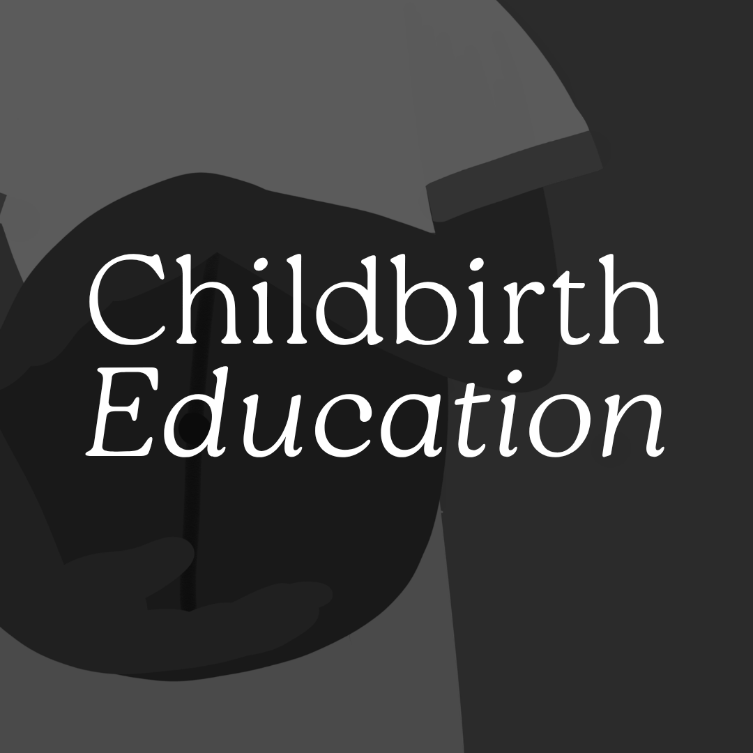 Childbirth Education - Stages of Labor &amp; Prenatal Care