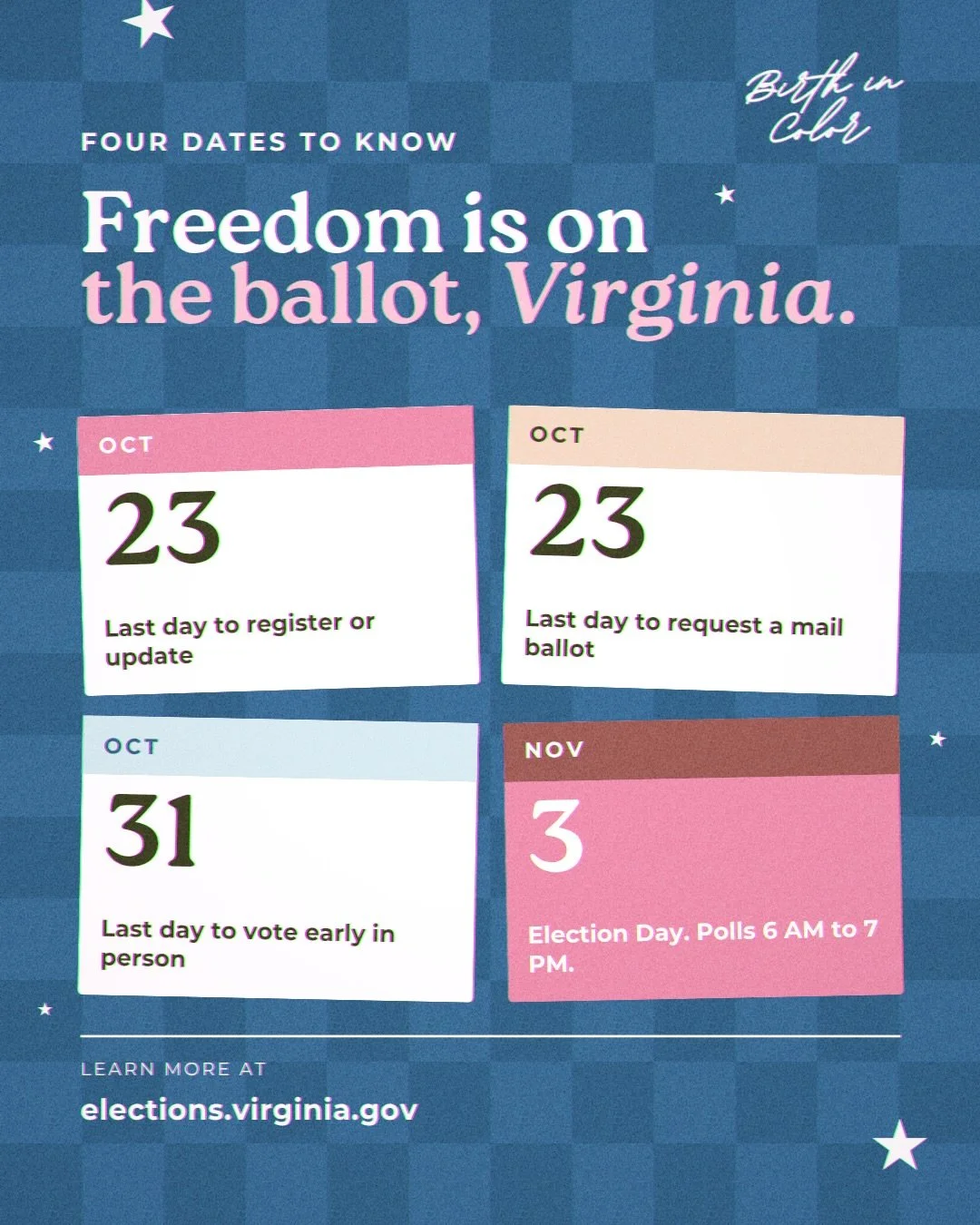 Freedom is on the ballot, Virginia!!!

Our bodies.
Our ballot.
Our business. 🤎

Swipe for the dates 👉🏽
🗓️ FRI, OCT 23 (THIS Friday!): 
Last day to register or request a mail ballot

🗓️ SAT, OCT 31: 
Last day to vote early

🗳️ TUE, NOV 3: 
Elect