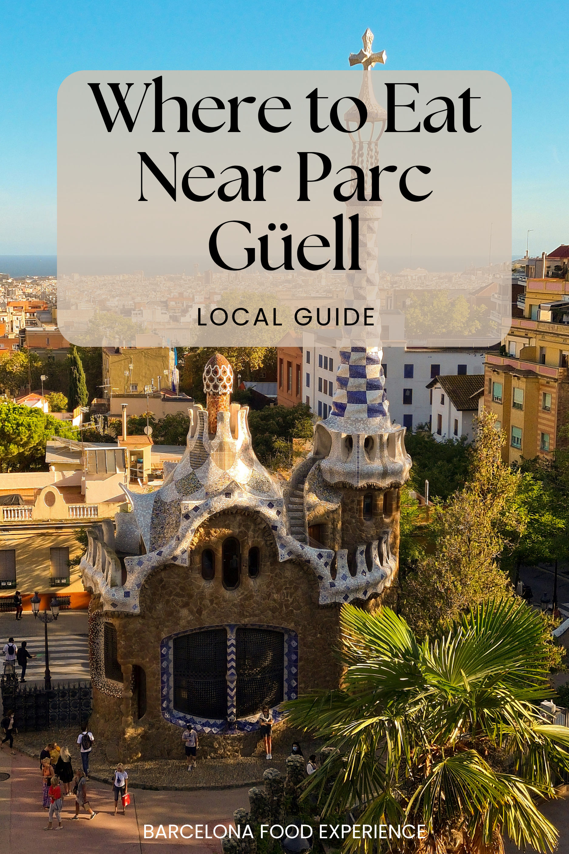 Where to Eat near Parc Guell Barcelona